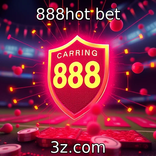 888hot bet Como a segurança digital transformou as apostas online