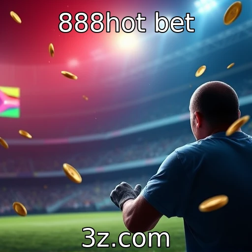 888hot bet Apostas esportivas: dicas para maximizar seus ganhos nas partidas